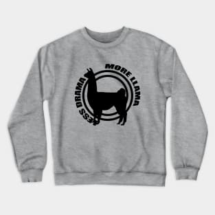 Less Drama, More Llama Crewneck Sweatshirt